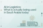 AI in Logistics: What Is Actually Being Used in Saudi Arabia Today