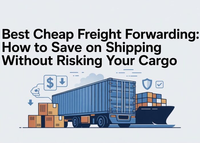 Best Cheap Freight Forwarding