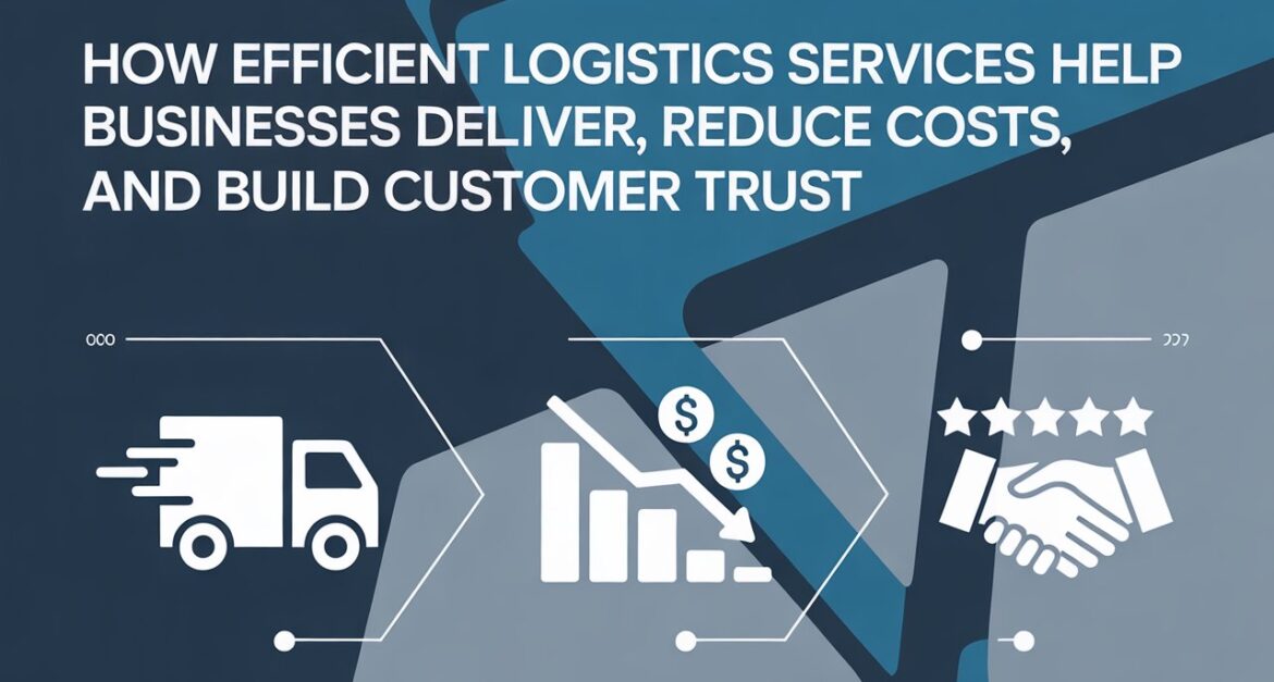 Efficient Logistics Services