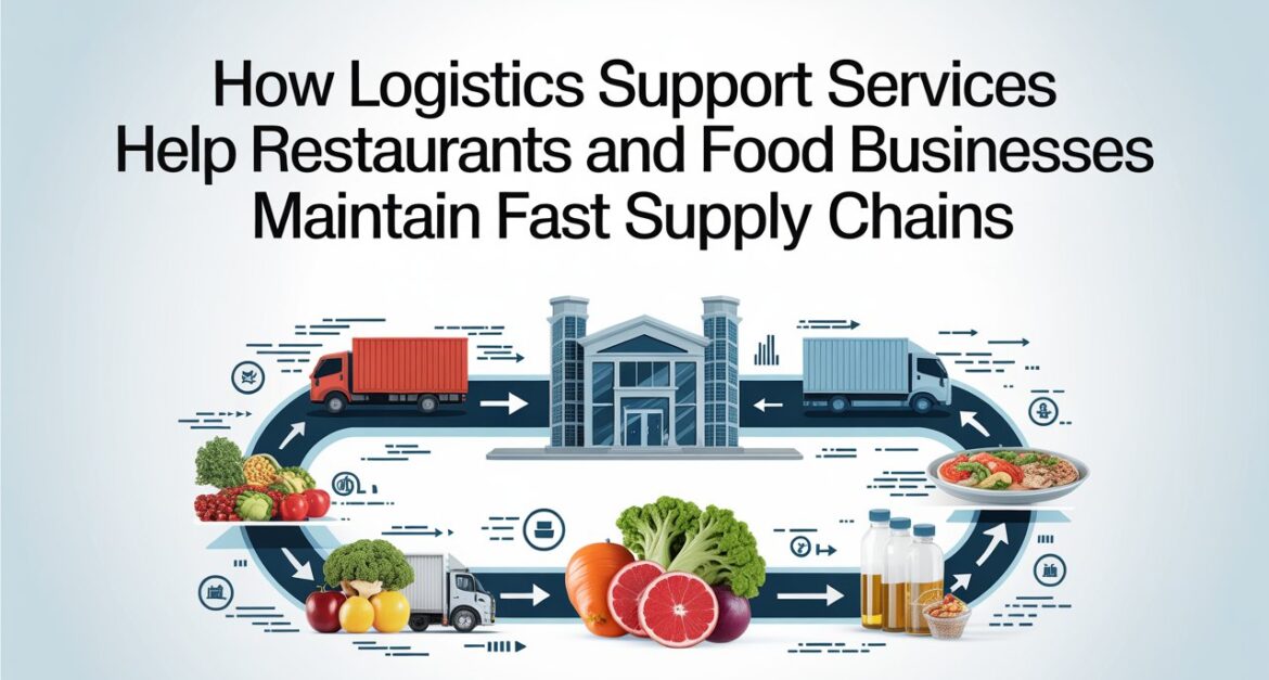 Logistics Support Services for Restaurants