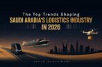 The Top Trends Shaping Saudi Arabia’s Logistics Industry in 2026