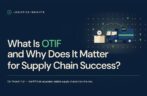 What Is OTIF and Why Does It Matter for Supply Chain Success?