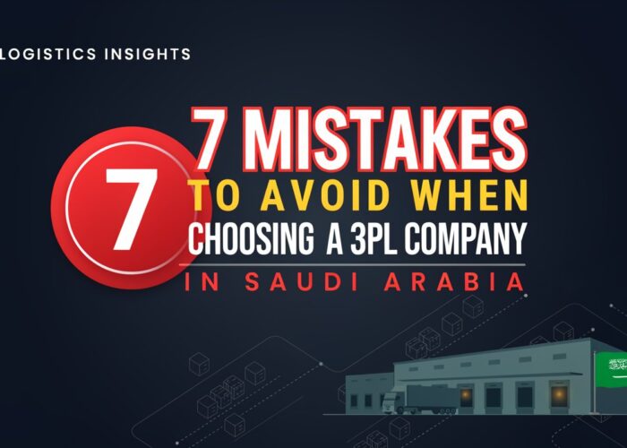 mistakes-choosing-3pl-company-saudi-arabia mistakes-choosing-3pl-company-saudi-arabia